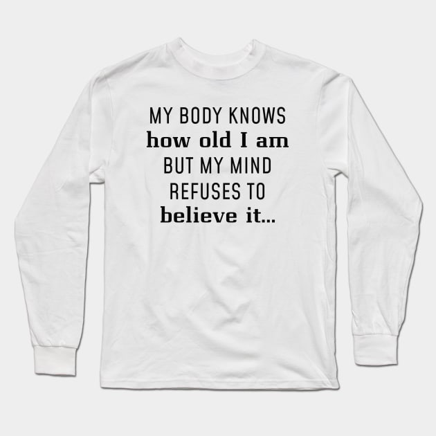 How Old I Am Long Sleeve T-Shirt by LuckyFoxDesigns